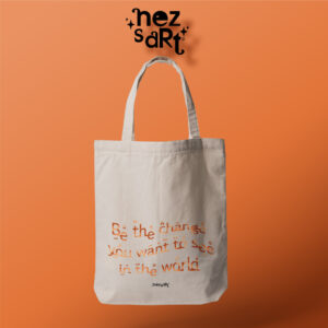 NEZS.ART Arabic Theme Totebag quote be the change you want to see in the world